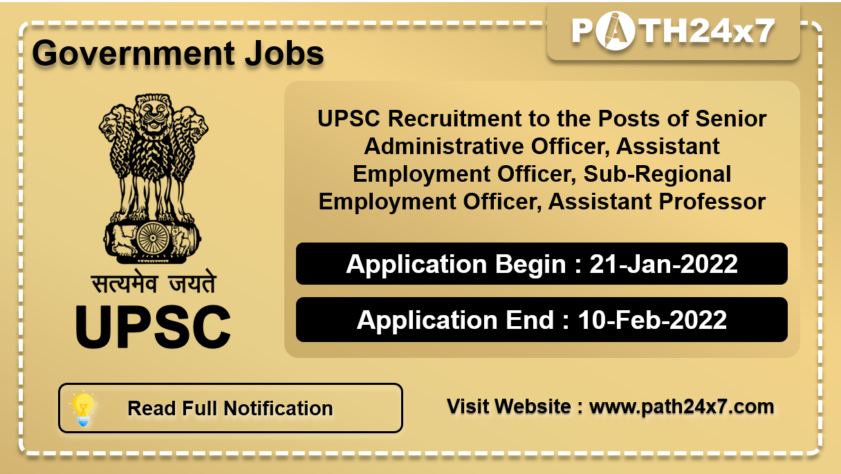 UPSC Recruitment to the Posts of Senior Administrative Officer, Assistant Employment Officer, Sub-Regional Employment Officer, Assistant Professor, No. of Vacancies - 14, Important Dates, Application Fees, Age Limit, Educational Criteria, Physical Criteria, Vacancy Details, How to Apply By Online | Union Public Service Commission